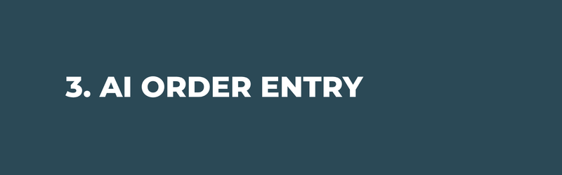 3. AI Order Entry